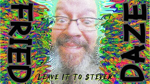 Leave it to Stever - Fried Daze night Shiny Dime store Prime