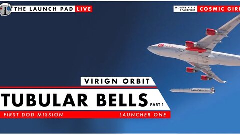 Watch Virgin Orbit Launch its First DOD Mission - Tubular Bells Part 1 | Launch Coverage | TLP Live