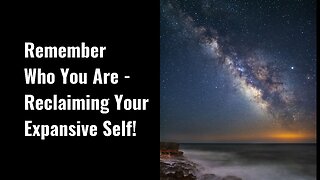 How To Move Into Your Natural Expansive Self During Difficult Times! (And Out Of "Smallness"!)