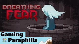 Let's breathe some FEAR into you! | Gaming Paraphilia