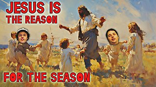 Jesus is the reason for the season!