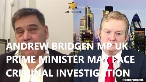 MP Andrew Bridgen UK Prime Minister and Other World Leaders May Face Criminal Investigation About Covid