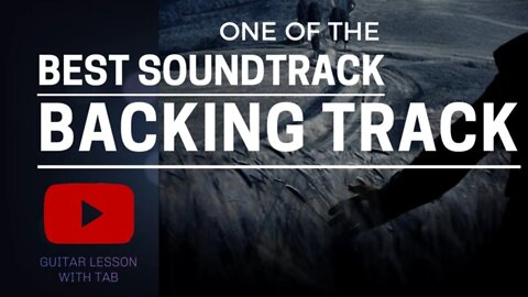 One of the best soundtrack BACKING TRACK AND TAB