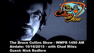 From The Vault: The Bruce Collins Show 10/16/2015 - With Guest Nick Redfern