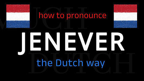 How to say JENEVER in Dutch. Follow this short tutorial.