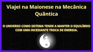 Descubra como a energia é a moeda de troca de todo o sistema Universal.