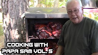 Cooking w/ Papa Sam Vol.5