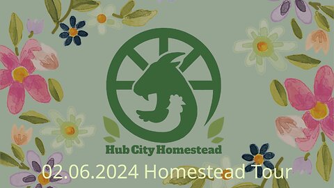 6 Feb 2024 Homestead Tour