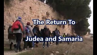 The Return to Judea and Samaria