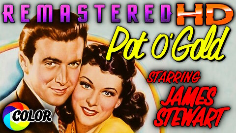 Pot O' Gold - FREE MOVIE - HD REMASTERED (COLOR) - Starring James (Jimmy) Stewart