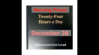 AA -December 28 - Daily Reading from the Twenty-Four Hours A Day Book - Serenity Prayer & Meditation