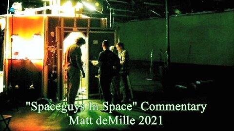 Matt deMille Movie Commentary #281: Spaceguys In Space