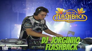 BACK TO FLASH BACK - DJ JORGINHO FLASH BACK