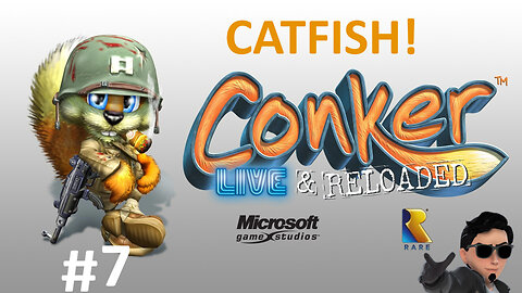 Conkers Bad Fur Day Live and Reloaded (Xbox Backwards Compatible) walkthrough #7 CATFISH!