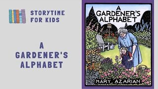 👩‍🌾🌱 A Gardener's Alphabet by Mary Azarian @Storytime for Kids