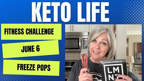 June 6 Fitness Challenge / What I Eat In A Day Clean Keto / Freeze Pops