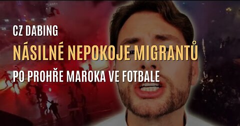 Násilné nepokoje migrantů a chaos v evropských městech po prohře Maroka ve fotbale (CZ DABING)