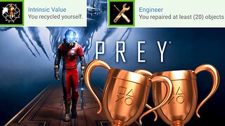 Prey - 2 Bronze Trophies after Recycling myself!