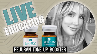 Rejuran Tone Up Booster Education 3:00pm MT