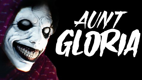 Aunt Gloria - Short Horror Film