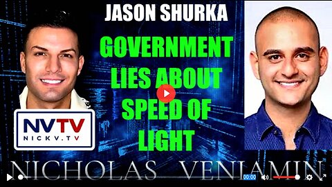 Jason Shurka Discusses Government Lies About Speed of Light with Nicholas Veniamin
