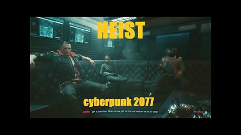 Cyberpunk 2077 [Streetkid] Ep. 14 "Heist"