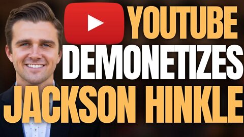 Jackson Hinkle's Youtube Channel Permanently Demonetized