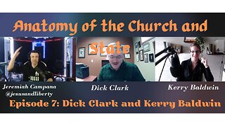 Dick Clark & Kerry Baldwin | Faith Seeking Freedom | Anatomy of the Church and State #7