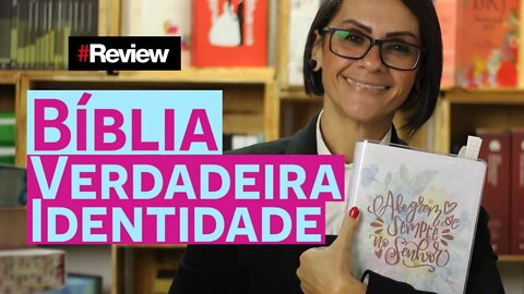 Bíblia Verdadeira Identidade - Review