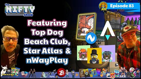 Top Dog Beach Club, NWayPlay & Star Atlas - The Nifty Show #83