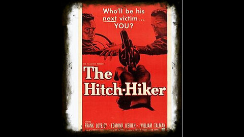 The Hitch-Hiker 1953 | Vintage Mystery Movies | Vintage Crime Drama | Film Noir