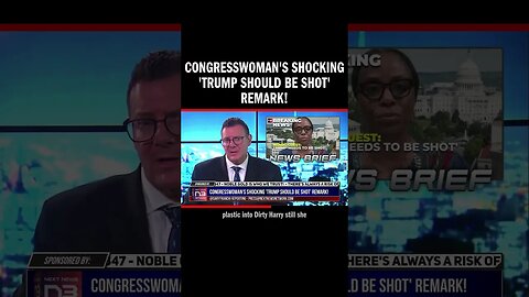 Congresswoman's Shocking 'Trump Should be Shot' Remark!