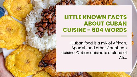 Little Known Facts About Cuban Cuisine - 604 Words - 123 Help Me.
