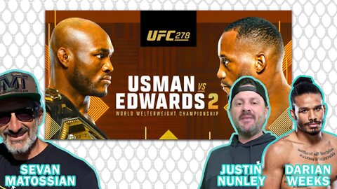 UFC 278 Preview Show W/ Darian Weeks & Justin Nunley