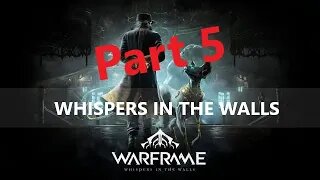 Whispers In The Walls Quest Part 5