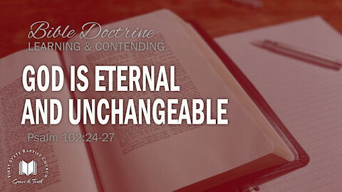 God Is Eternal And Unchangeable: Psalm 102:24-27