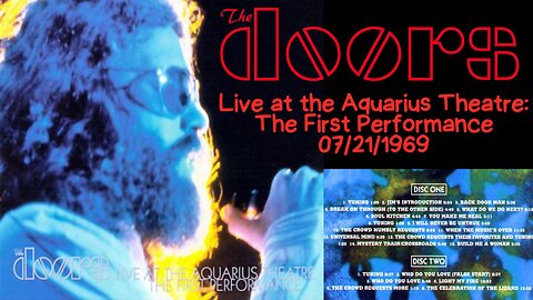 The Doors Live At The Aquarius Theatre July 21st, 1969: The First Performance