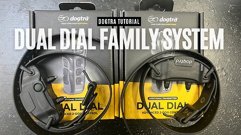 Tutorial: Dogtra Dual Dial Paired As Family System