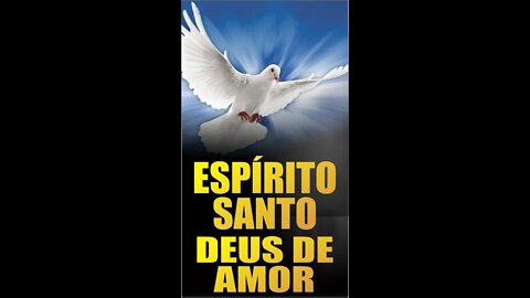 Reze esta belíssima oração ao ESPÍRITO SANTO, Deus de Amor