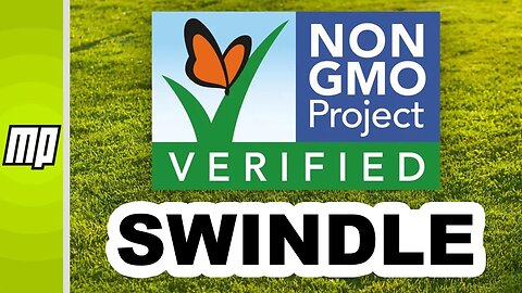 The Great Non-GMO Project Verification Swindle