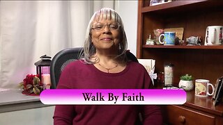 Walk By Faith