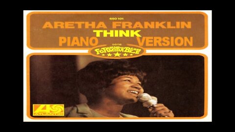 Piano Version - Think (Aretha Franklin)