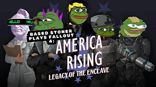 Based gaming with the based stoner | fallout 4, America rising 2, now we are caught back up |