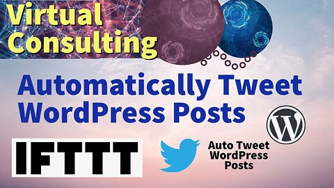 How to Automatically Tweet WordPress Posts using IFTTT (If This Then That)