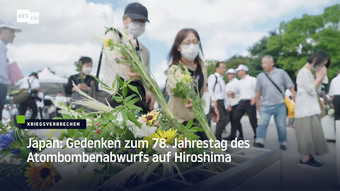 Japan: Gedenken zum 78. Jahrestag des Atombombenabwurfs auf Hiroshima