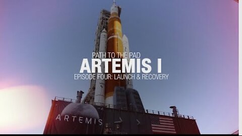 Artemis I Path to the Pad: Launch and Recovery