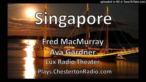 Singapore - Fred MacMurray - Ava Gardner - Lux Radio Theatre