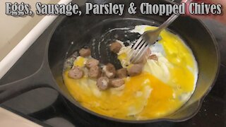 Scrambled Eggs, Sausage, Parsley & Chopped Chives