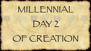 Millennial Day 2, The Flood