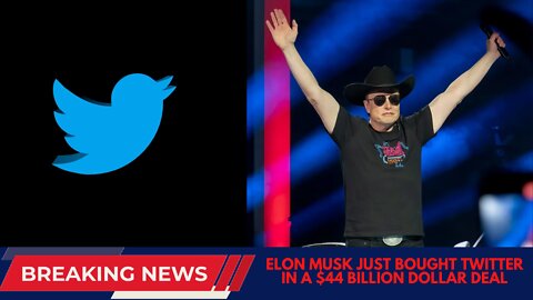 COMPLETE TAKEOVER - Elon Musk Buys Twitter